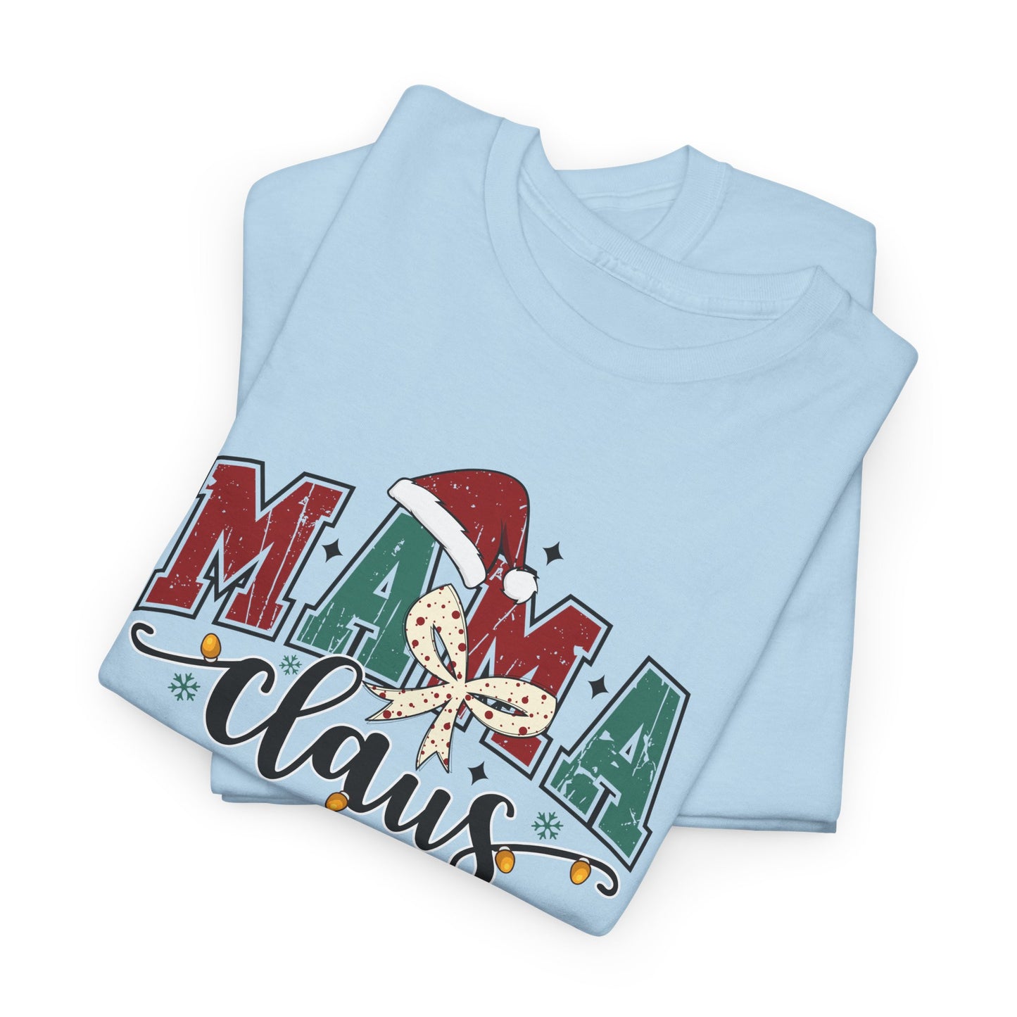 MAMA Claus T-Shirt | Cute Christmas Mom Graphic Tee